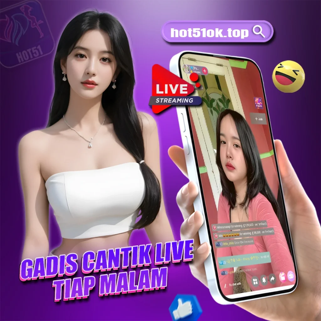 hot51ok.top: Discovering Hot Girl Live Stream in Indonesia This Year