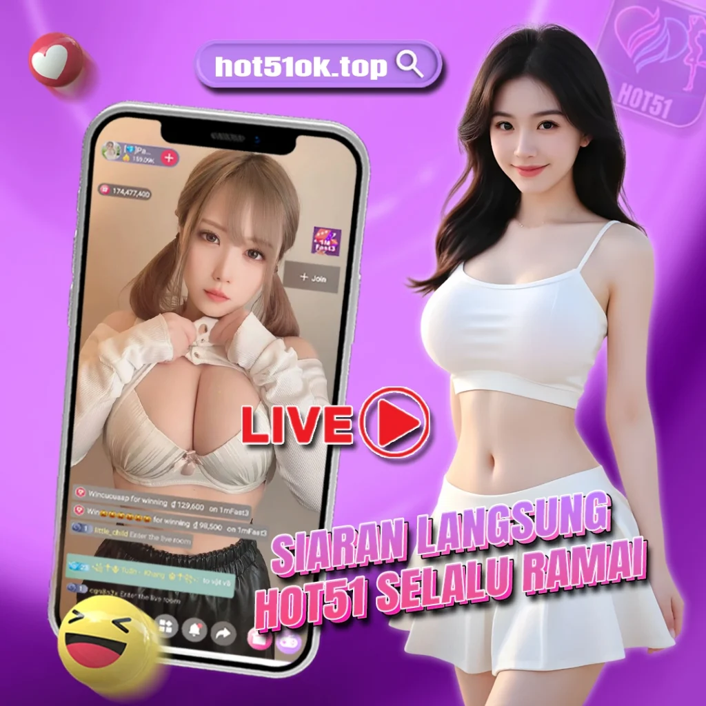 hot51ok.top: The Growing Fame of Hot Girl Live Stream in Indonesia