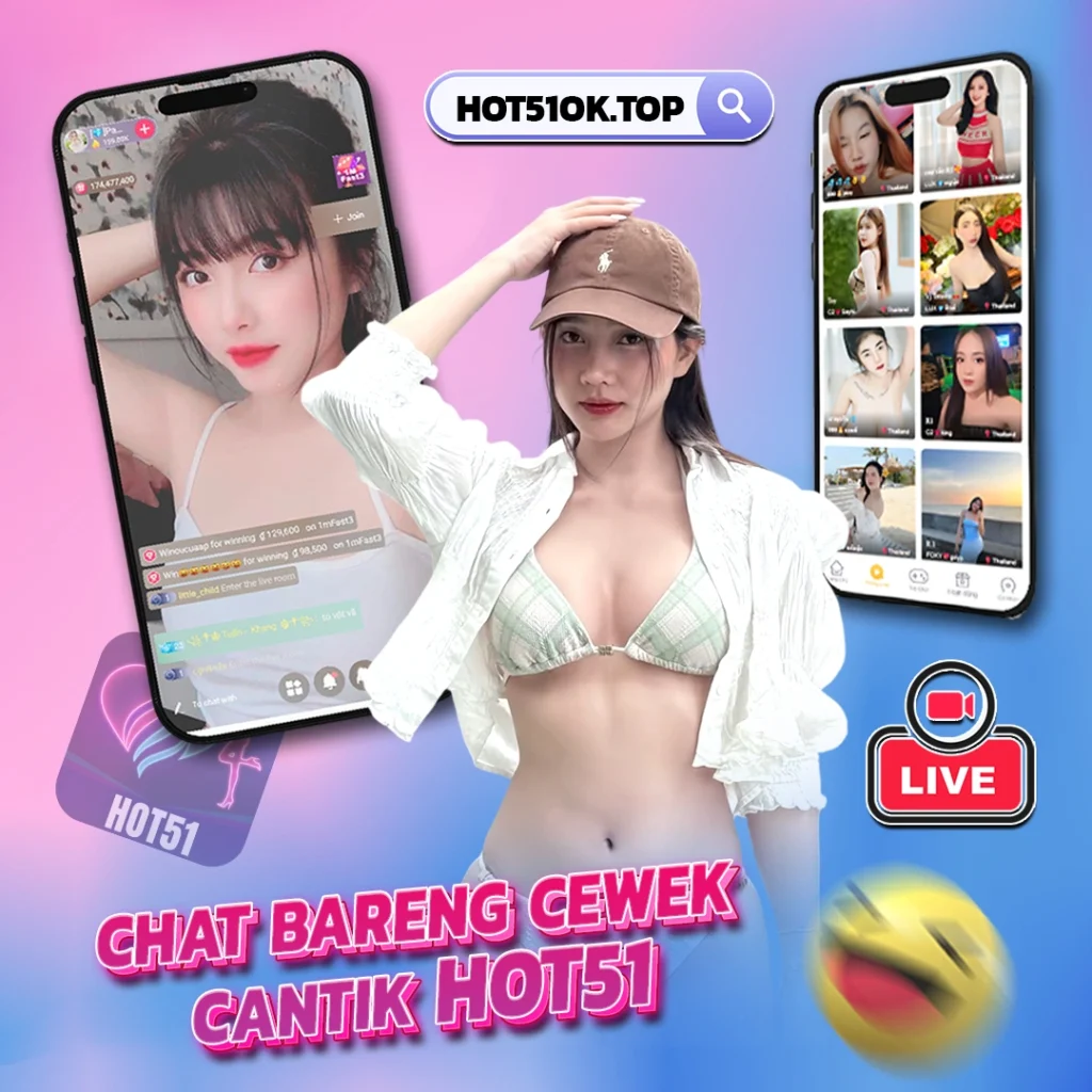 hot51ok.top: What Makes Hot Girl Live Stream in Indonesia So Addictive