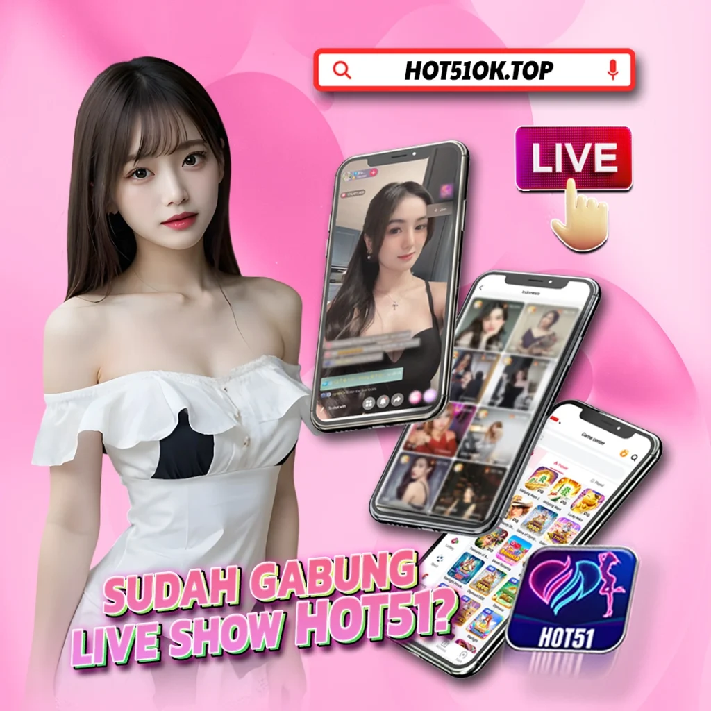 Hot51ok.top: Hot51 Live Shows Where Beauty Meets Real Energy