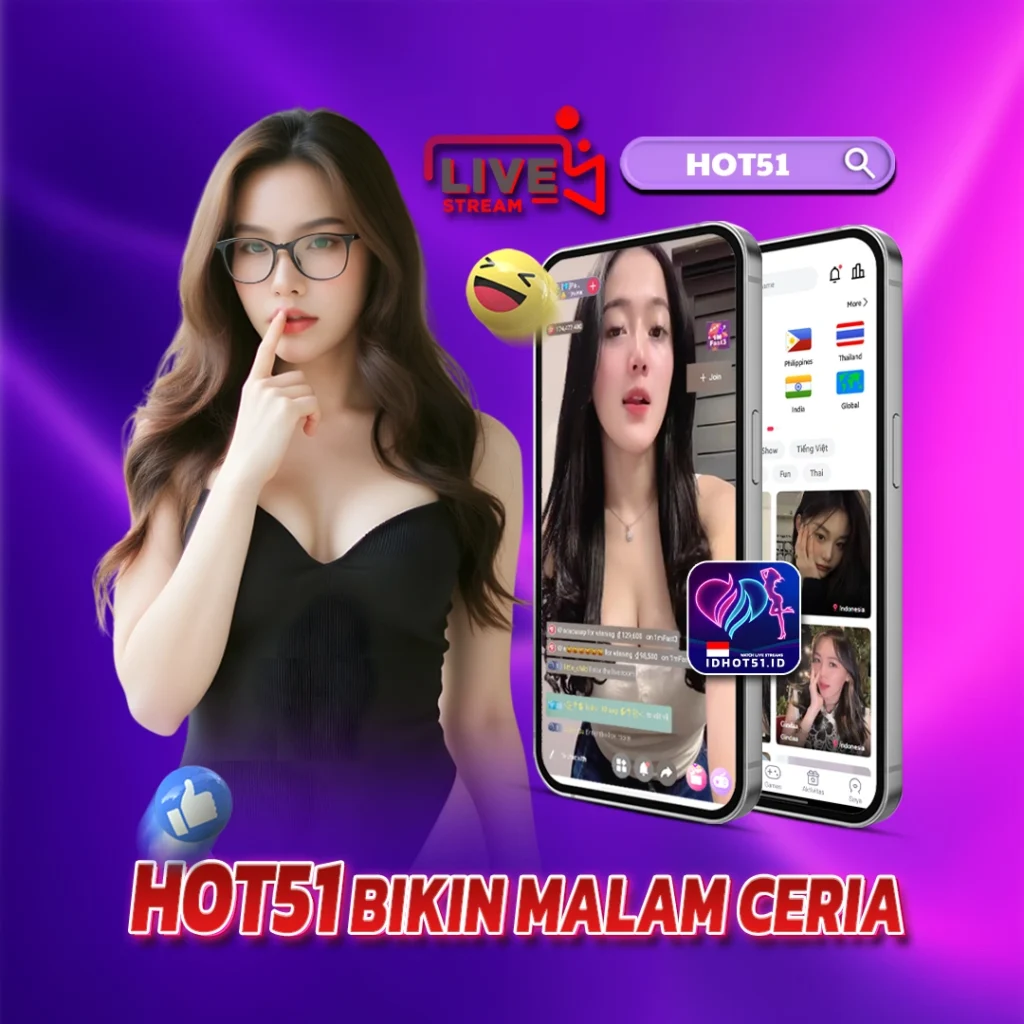 Hot51ok.top: Hot51 Streams Let Fans Connect with Indonesian Girls