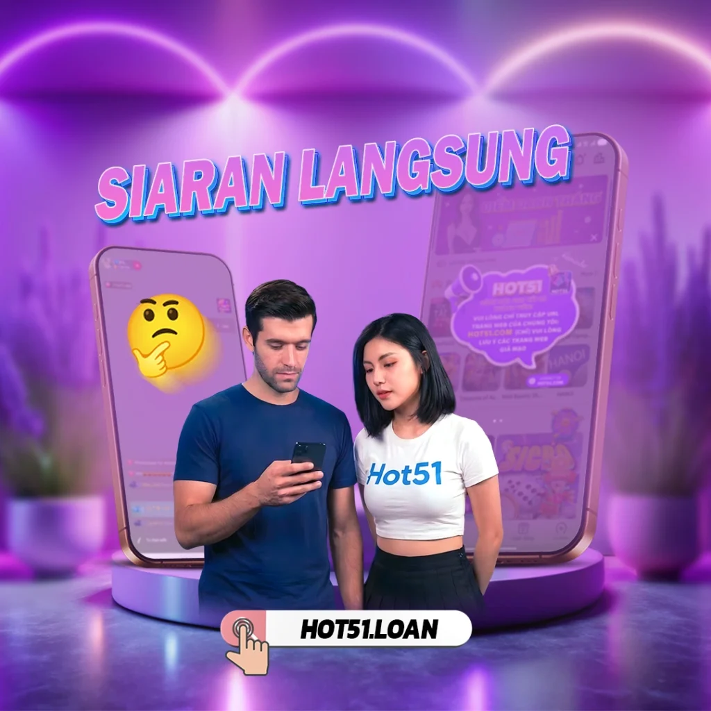 Hot51 Aplikasi Live dan Hot51 Web Indonesia: Panduan Lengkap Penggunaan