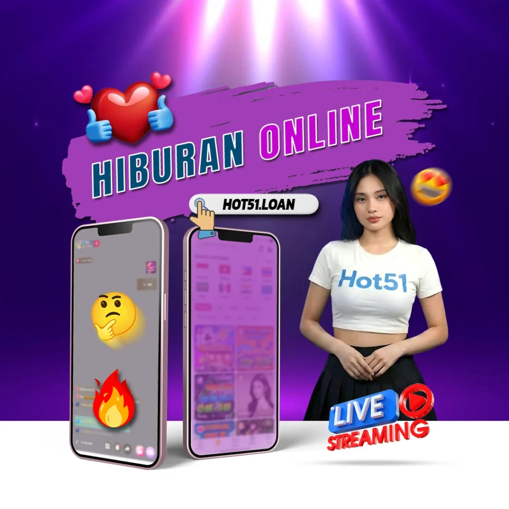Hot51 Aplikasi Live: Panduan Lengkap Platform Live Streaming Indonesia
