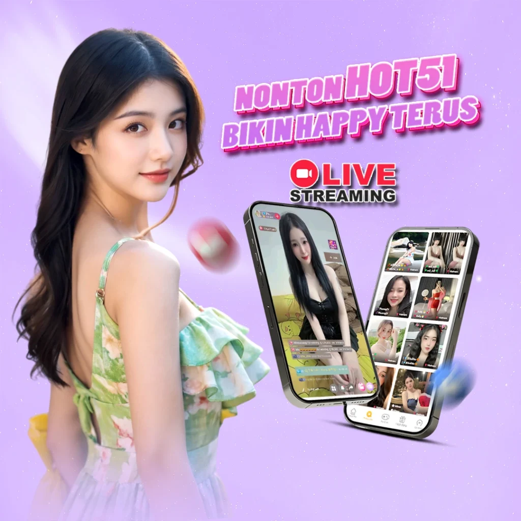 Hot51 Aplikasi Live Streaming untuk Hiburan Interaktif